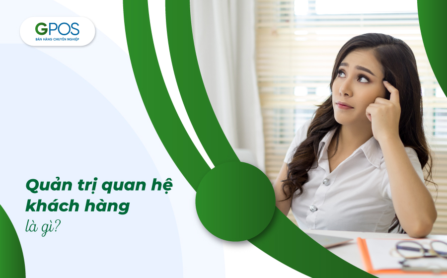 Quản trị quan hệ khách hàng